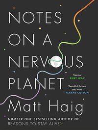 Notes on a Nervous Planet (2018)