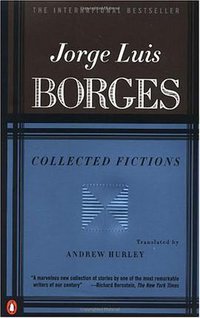 Collected Fictions (Penguin (Non-Classics) 1999)