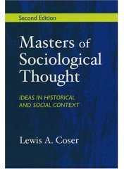 Masters of Sociological Thought- Custom Version (Thomson; Custom Publishing 2004)