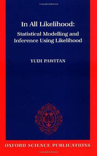 In All Likelihood (OUP Oxford 2001)