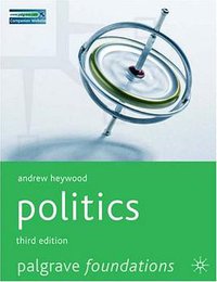 Politics (Palgrave Macmillan 2007)