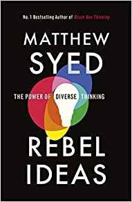 Rebel Ideas (John Murray 2019)