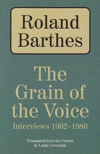 The Grain of the Voice (Northwestern University Press 2009)