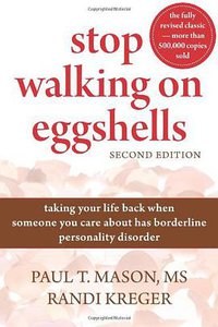 Stop Walking on Eggshells (New Harbinger Pubns 2010)
