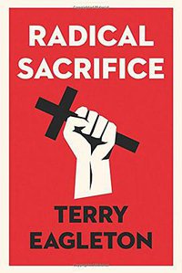 Radical Sacrifice (Yale University Press 2018)