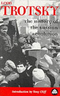 The History of the Russian Revolution (Pluto Press 1977)
