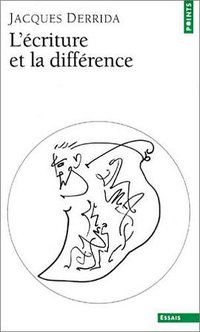 L'écriture et la différence (Seuil 1979)