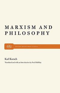 Marxism and Philosophy (Monthly Review Press 2009)