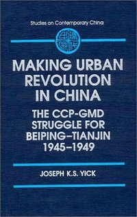 Making Urban Revolution in China (Routledge 2014)
