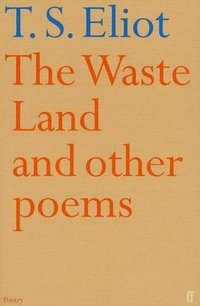 The Waste Land and other poems (Faber & Faber 1972)