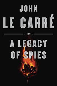 A Legacy of Spies (Viking 2017)