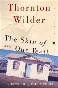 The Skin of Our Teeth