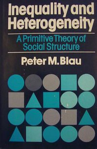 Inequality and Heterogeneity (Free Press 1977)
