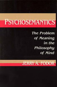 Psychosemantics (MIT Press 1987)