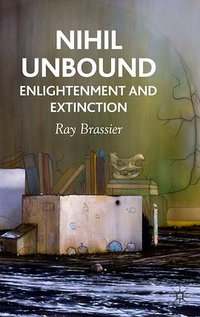 Nihil Unbound (Palgrave Macmillan 2007)