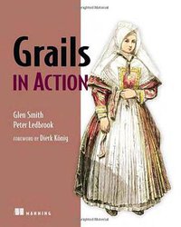 Grails in Action (Manning Publications 2009)