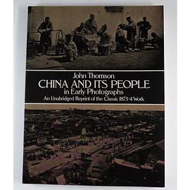 China and Its People in Early Photographs