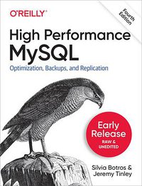 High Performance MySQL, 4th Edition (O'Reilly Media 2022)