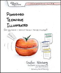 Pomodoro Technique Illustrated (Pragmatic Bookshelf 2010)