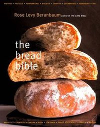 The Bread Bible (W.W. Norton & Co. 2003)