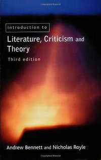 An Introduction to Literature, Criticism and Theory