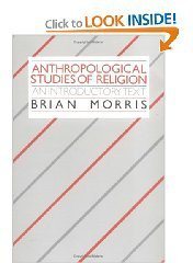 Anthropological Studies of Religion (Cambridge University Press 1987)