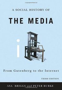 Social History of the Media (Polity 2010)