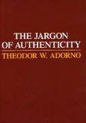 Jargon of Authenticity (Northwestern University Press 1973)