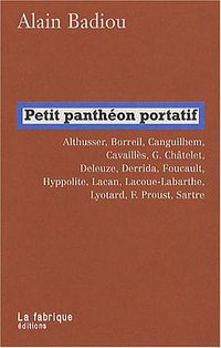 Petit panthéon portatif (La Fabrique éditions 2008)