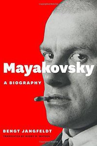 Mayakovsky (University Of Chicago Press 2014)