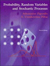Probability, Random Variables and Stochastic Processes (McGraw-Hill Europe 2002)