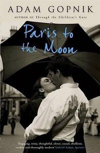 Paris to the Moon (riverrun 2008)
