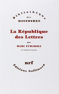 La République des Lettres (Gallimard 2015)