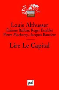Lire Le Capital (Presses Universitaires de France - PUF 2008)