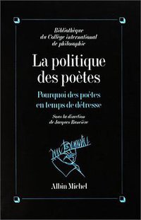 La Politique des poètes (Albin Michel 1992)