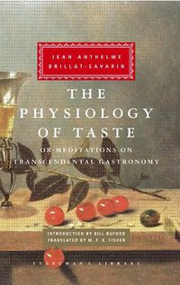 The Physiology of Taste (Everyman's Library 2009)