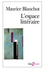 L'espace littéraire (Gallimard 1955)