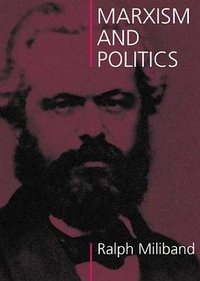 Marxism and Politics (Merlin Press 2003)
