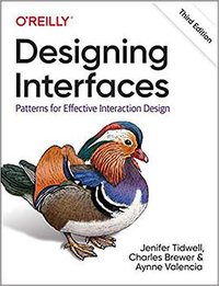 Designing Interfaces, 3rd Edition (O'Reilly Media 2020)
