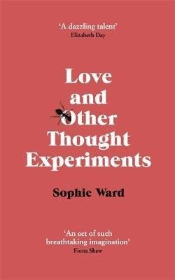 Love and Other Thought Experiments