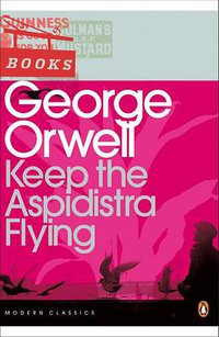Keep the Aspidistra Flying (Penguin Modern Classics) (Penguin Classics 2000)