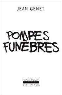 POMPES FUNÈBRES (Gallimard 1978)