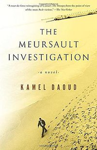 The Meursault Investigation (Other Press 2015)