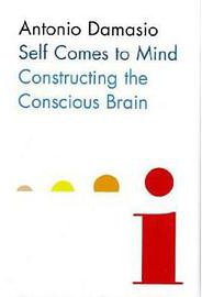 Self Comes to Mind (William Heinemann 2010)
