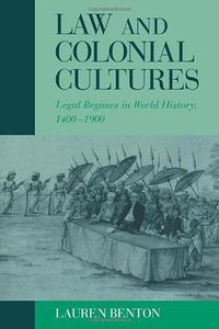 Law and Colonial Cultures (Cambridge University Press 2001)