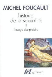 Histoire de la sexualité, tome 2 (Gallimard 1994)