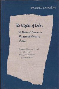 The Nights of Labor (Temple University Press 1989)