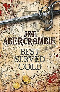 Best Served Cold (Gollancz 2010)