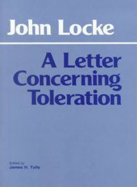 A Letter Concerning Toleration (Hackett Publishing Company 1983)