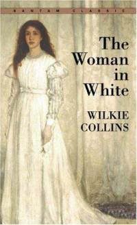 The Woman in White (Bantam Classics 1985)